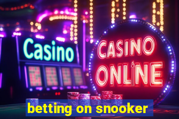 betting on snooker