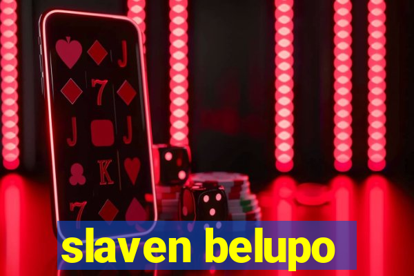 slaven belupo