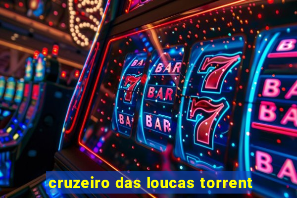 cruzeiro das loucas torrent