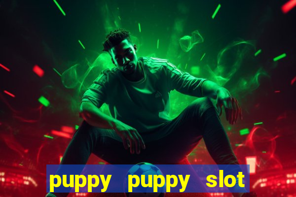 puppy puppy slot free play