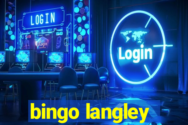 bingo langley