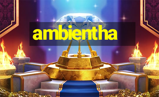 ambientha