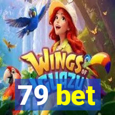 79 bet