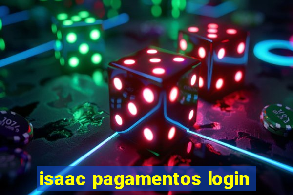 isaac pagamentos login