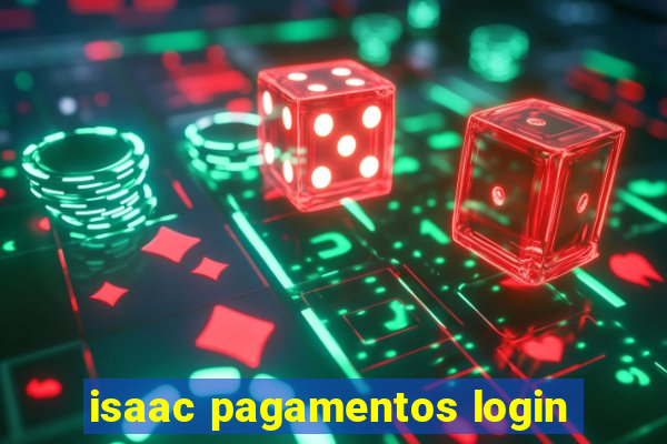 isaac pagamentos login