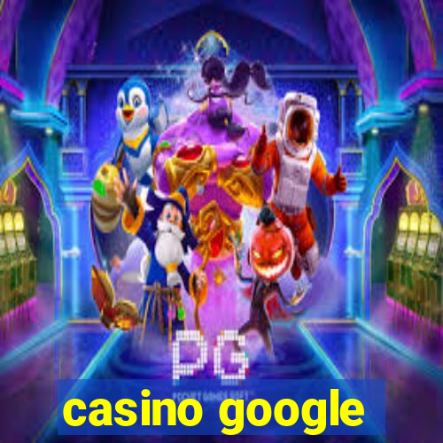 casino google