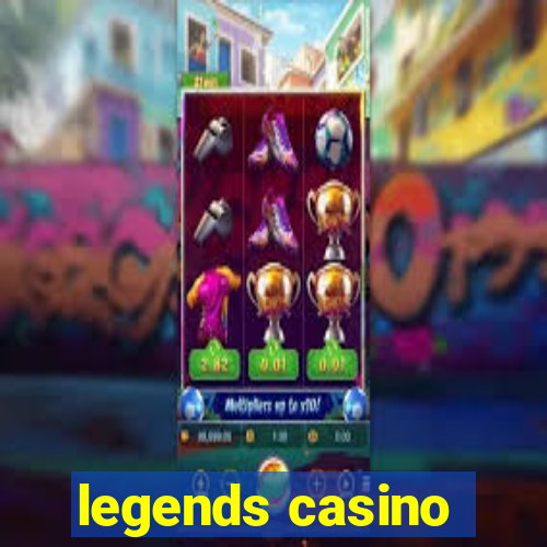 legends casino