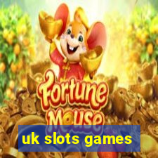 uk slots games