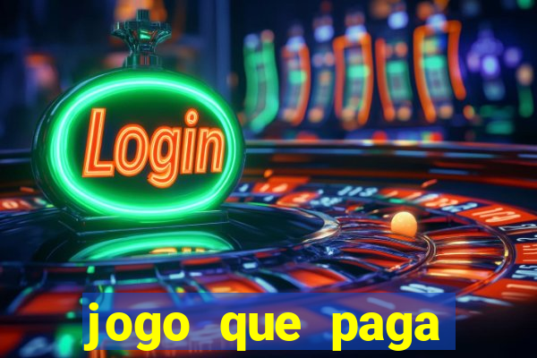 jogo que paga dinheiro sem depositar