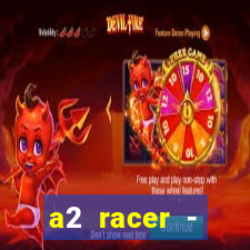 a2 racer - riscando o asfalto filme completo dublado