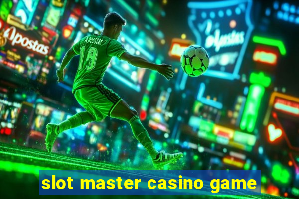 slot master casino game