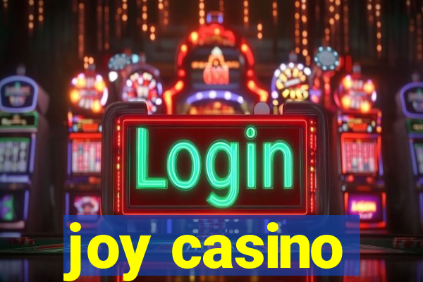 joy casino