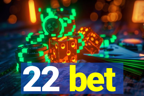 22 bet