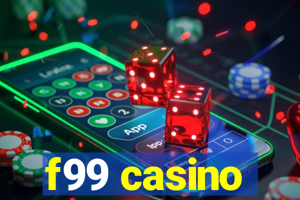 f99 casino