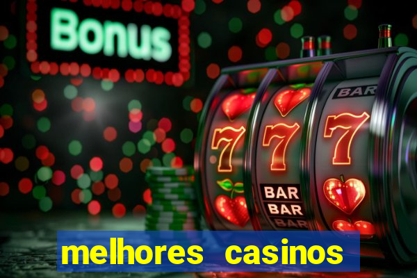 melhores casinos online 2024