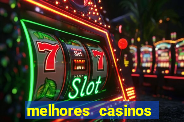 melhores casinos online 2024