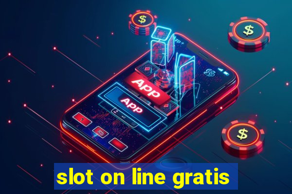 slot on line gratis