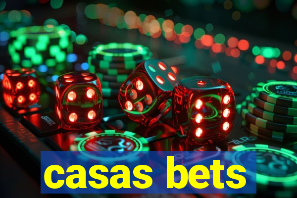 casas bets