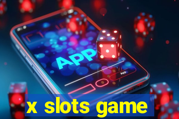 x slots game