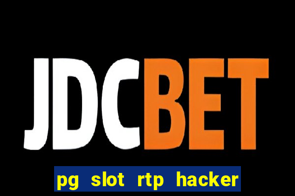 pg slot rtp hacker em português