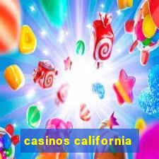 casinos california