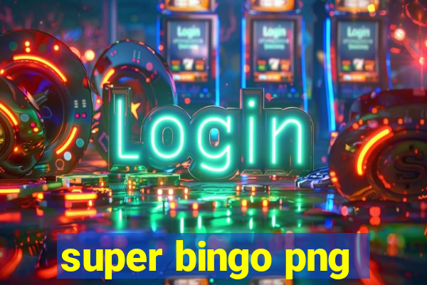 super bingo png