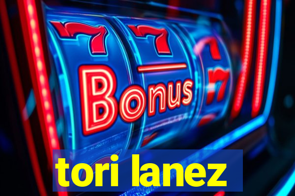 tori lanez