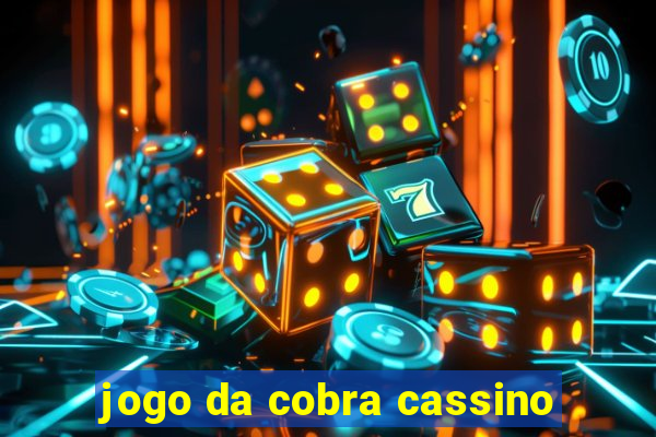 jogo da cobra cassino