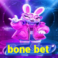 bone bet