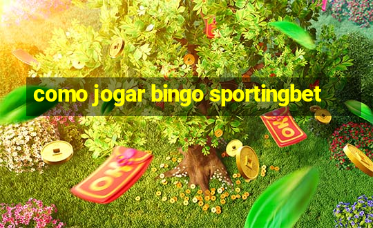 como jogar bingo sportingbet