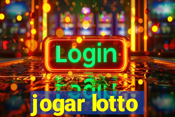 jogar lotto