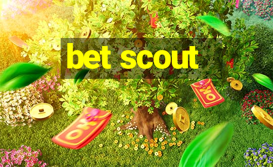 bet scout