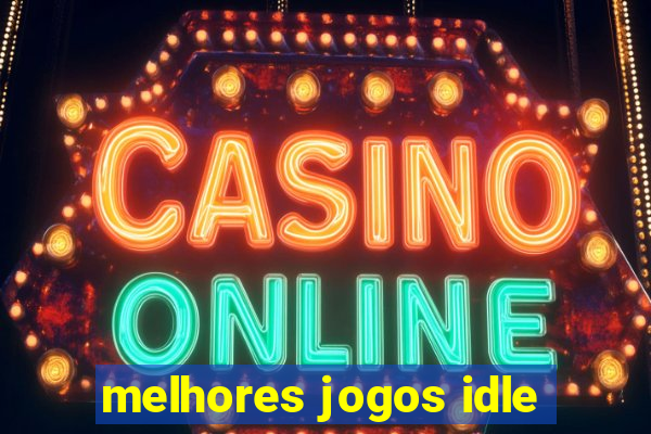 melhores jogos idle