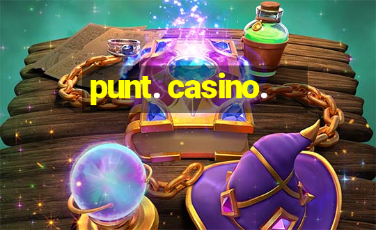 punt. casino.