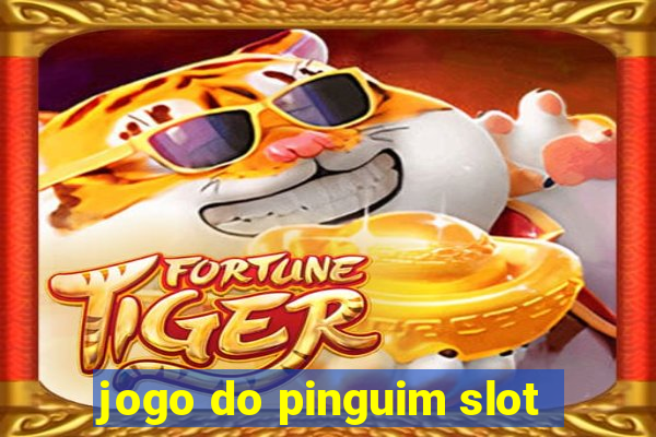 jogo do pinguim slot