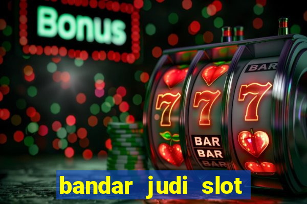 bandar judi slot online indonesia 2020