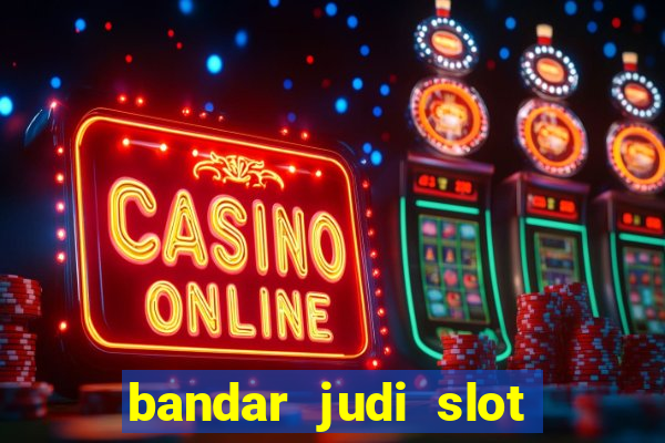 bandar judi slot online indonesia 2020