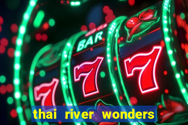 thai river wonders slot demo