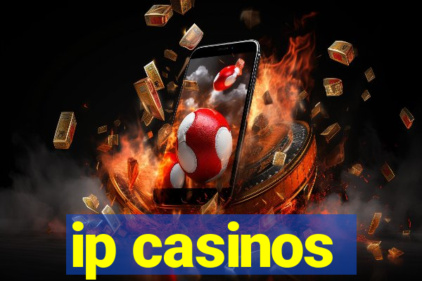 ip casinos