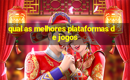 qual as melhores plataformas de jogos