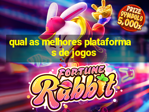 qual as melhores plataformas de jogos