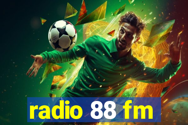 radio 88 fm