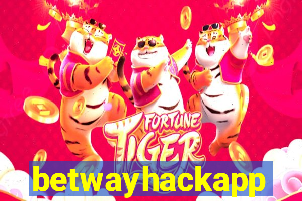 betwayhackapp