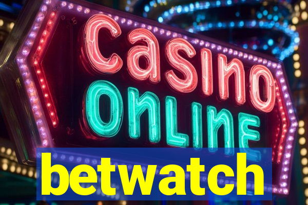 betwatch