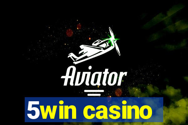 5win casino