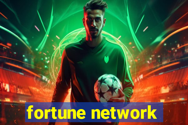 fortune network