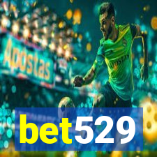 bet529