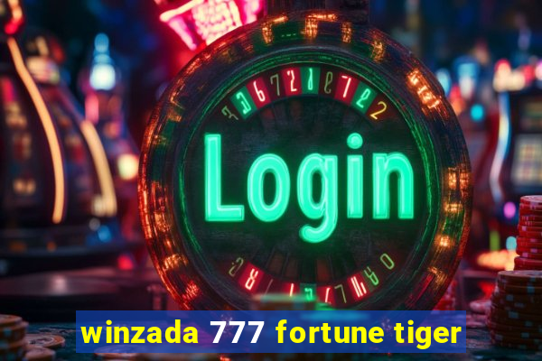 winzada 777 fortune tiger