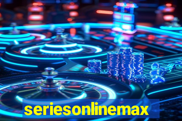 seriesonlinemax