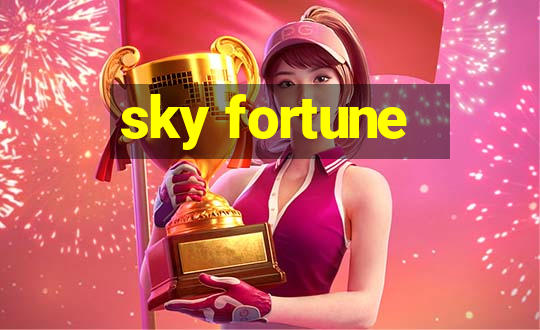 sky fortune